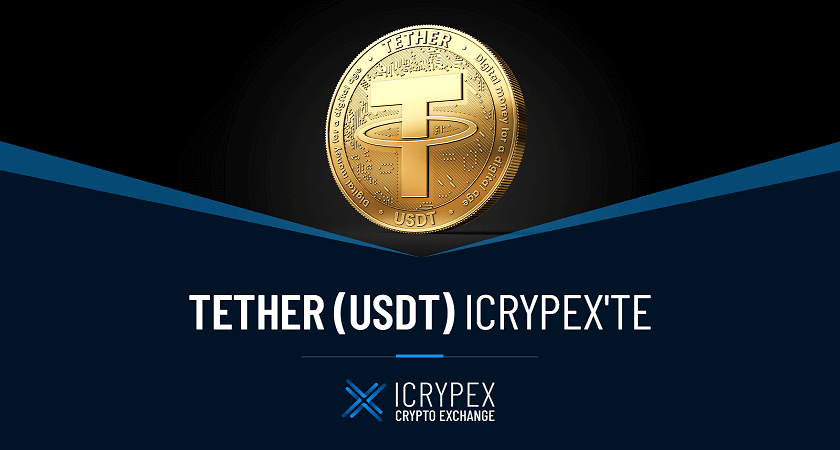 Icrypex Kripto Para Borsası’nda Tether (USDT) İşlemleri Başladı!