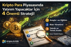 Kripto para piyasasında yatırım yapacaklar için 4 önemli strateji!