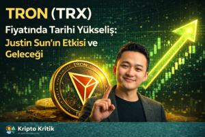 TRON (TRX) Fiyatında Tarihi Yükseliş: Justin Sun’ın Etkisi ve Geleceği